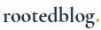 rootedblog